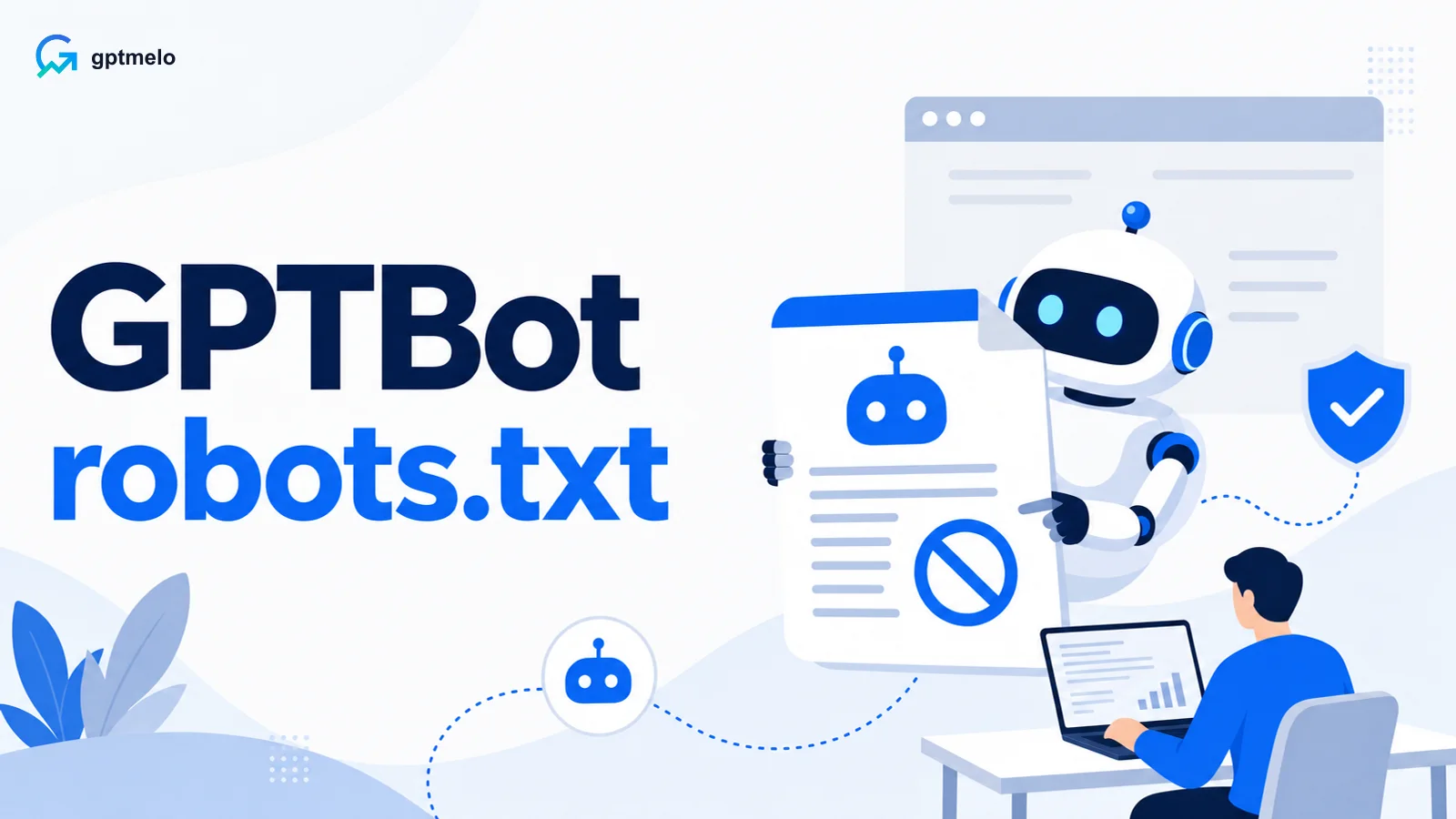 Editorial cover for GPTBot robots.txt —allow, block, and test crawler rules